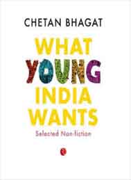 What India Young Wants- Chetan Vhagat
